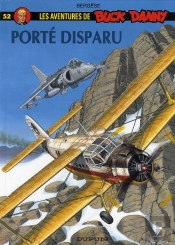 Les Aventures De Buck Danny Tome 52 : Porté Disparu