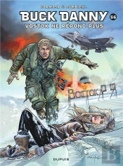 Les Aventures De Buck Danny Tome 56 : Vostok Ne Répond Plus