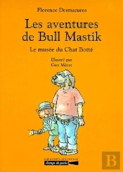 Les Aventures De Bull Mastik ; Le Musée Du Chat Botté