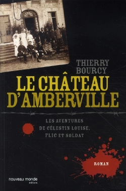 Bertrand.pt - Les Aventures De Célestin Louise, Flic Et Soldat ; Le Château D'Amberville