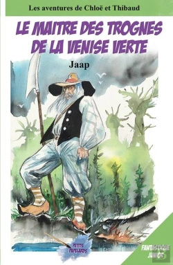 Bertrand.pt - Les Aventures De Chloë Et Thibaud Tome 2 : Le Maître Des Trognes De La Venise Verte