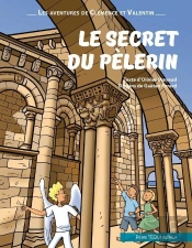 Les Aventures De Clémence Et Valentin Tome 1 : Le Secret Du Pélerin