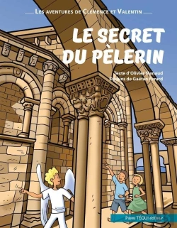 Bertrand.pt - Les Aventures De Clémence Et Valentin Tome 1 : Le Secret Du Pélerin