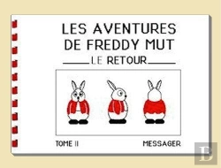 Bertrand.pt - Les Aventures De Freddy Mut T.2 ; Le Retour