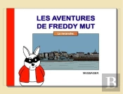 Les Aventures De Freddy Mut Tome 3 : La Revanche
