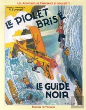 Les Aventures De Fripounet Et Marisette Tome 1 ; Le Piolet Brisé