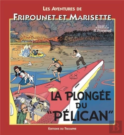 Bertrand.pt - Les Aventures De Fripounet Et Marisette Tome 10 ; La Plongée Du Pélican