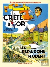 Les Aventures De Fripounet Et Marisette Tome 3 ; Crête D'Or, Les Espadons Rôdent