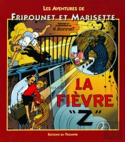 Les Aventures De Fripounet Et Marisette Tome 4 ; La Fièvre Z
