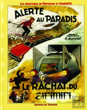 Les Aventures De Fripounet Et Marisette Tome 5 ; Alerte Au Paradis