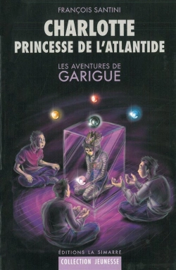 Bertrand.pt - Les Aventures De Garigue ; Charlotte, Princesse De L'Atlantide