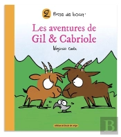 Les Aventures De Gil & Cabriole T.2 ; Prise De Bouq'