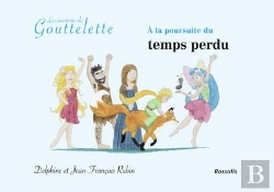 Bertrand.pt - Les Aventures De Gouttelette : À La Poursuite Du Temps Perdu