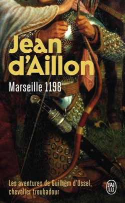 Bertrand.pt - Les Aventures De Guilhem D'Ussel, Chevalier Troubadour Tome 1 : Marseille, 1198
