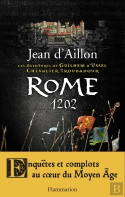 Bertrand.pt - Les Aventures De Guilhem D'Ussel, Chevalier Troubadour Tome 5 : Rome, 1202