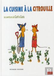Les Aventures De Guri Et Gura ; La Cuisine À La Citrouille