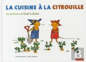 Les Aventures De Guri Et Gura ; La Cuisine À La Citrouille