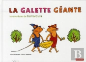 Les Aventures De Guri Et Gura ; La Galette Géante