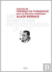 Les Aventures De Harry Dickson ; Scénario De Frédéric De Towarnicki Pour Un Film (Non Réalisé) Par Alain Resnais