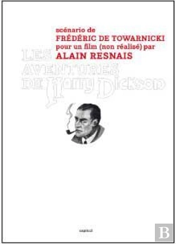 Bertrand.pt - Les Aventures De Harry Dickson ; Scénario De Frédéric De Towarnicki Pour Un Film (Non Réalisé) Par Alain Resnais
