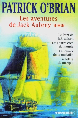 Bertrand.pt - Les Aventures De Jack Aubray T.3 ; Le Port De La Trahison ; De L'Autre Côté Du Monde ; Le Revers De La Médaille ; La Lettre De Marque