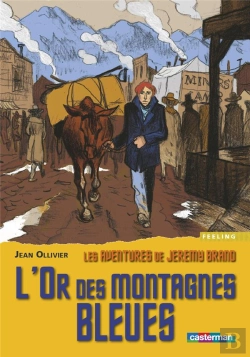 Bertrand.pt - Les Aventures De Jérémy Brand ; L'Or Des Montagnes Bleues