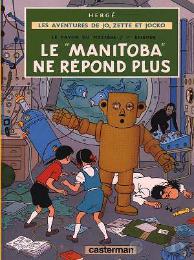 Les Aventures De Jo, Zette Et Jocko Tome 3 : Le Rayon Du Mystère Tome 1 ; Le Manitoba Ne Répond Plus