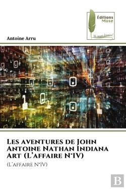 Bertrand.pt - Les Aventures De John Antoine Nathan Indiana Art (L'Affaire N Iv)