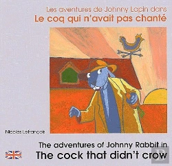 Bertrand.pt - Les Aventures De Johnny Lapin Dans Le Coq Qui N'Avait Pas Chanté / The Adventures Of Johnny Rabbit In The Cock That Didn'T Crow