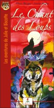 Les Aventures De Julie Et Biscotte Tome 5 ; Le Chant Des Loups