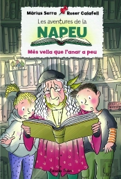 Les Aventures De La Napeu. Més Vella Que L'Anar A Peu