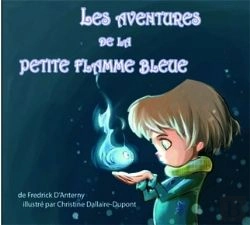 Bertrand.pt - Les Aventures De La Petite Flamme Bleue