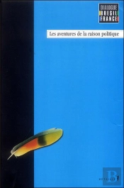 Les Aventures De La Raison Politique