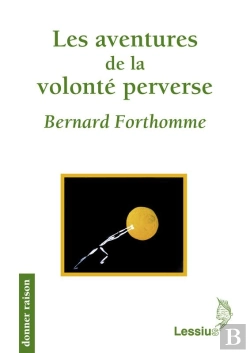 Bertrand.pt - Les Aventures De La Volonte Perverse