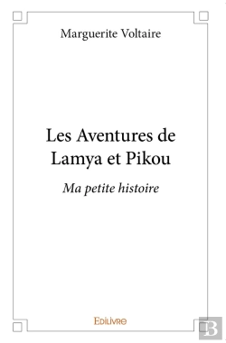 Bertrand.pt - Les Aventures De Lamya Et Pikou : Ma Petite Histoire