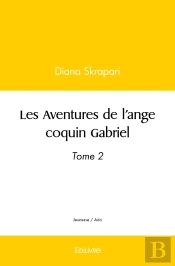 Les Aventures De L'Ange Coquin Gabriel - Tome 2