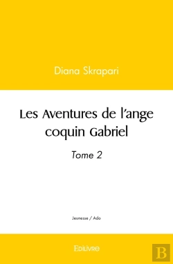 Bertrand.pt - Les Aventures De L'Ange Coquin Gabriel - Tome 2