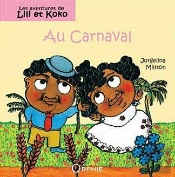 Les Aventures De Lili Et Koko ; Au Carnaval