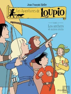 Bertrand.pt - Les Aventures De Loupio Tome 11 : Les Archers Et Autres Récits