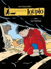 Les Aventures De Loupio Tome 6 : La Caverne