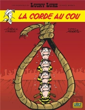 Les Aventures De Lucky Luke D'Après Morris Tome 2 : La Corde Au Cou