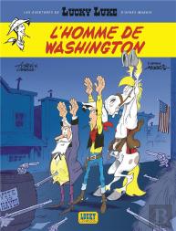 Les Aventures De Lucky Luke D'Après Morris Tome 3 : L'Homme De Washington
