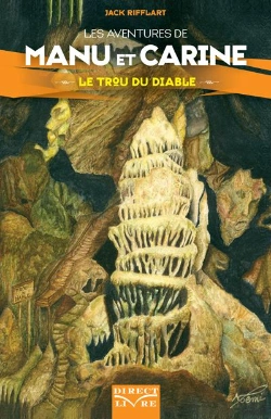 Bertrand.pt - Les Aventures De Manu Et Carine : Le Trou Du Diable
