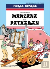 Les Aventures De Manzana Et Patxaran Tome 5 : Farce Basque