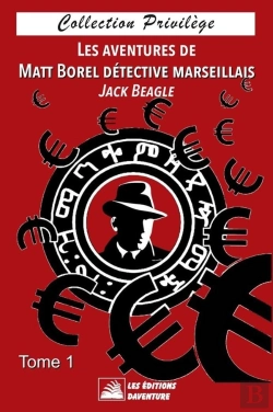 Bertrand.pt - Les Aventures De Matt Borel Détective Marseillais : Tome 1
