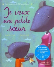 Les Aventures De Melanie Souris ; Je Veux Une Petite Soeur
