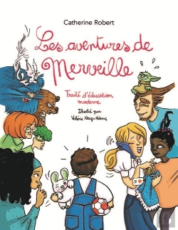 Bertrand.pt - Les Aventures De Merveille : Traité D'Éducation Moderne