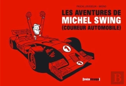 Bertrand.pt - Les Aventures De Michel Swing, Coureur Automobile