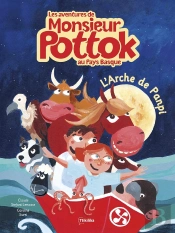 Les Aventures De Monsieur Pottok : L'Arche De Panpi