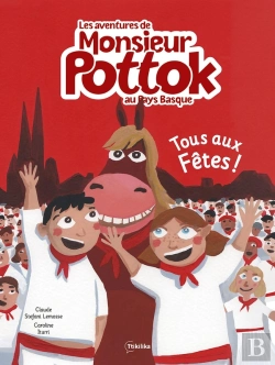 Bertrand.pt - Les Aventures De Monsieur Pottok : Tous Aux Fêtes !